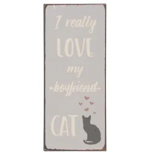 Ib Laursen metallikyltti - I really love my boyfriend cat kuva