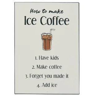 Ib Laursen metallikyltti - How to make ice coffee kuva